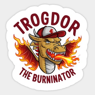 Trogdor the Burninator Sticker